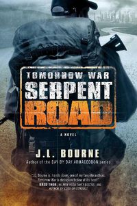 Cover image for Tomorrow War: Serpent Road: A Novel