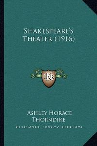 Cover image for Shakespeare's Theater (1916)