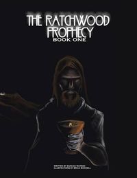 Cover image for The Ratchwood Prophecy