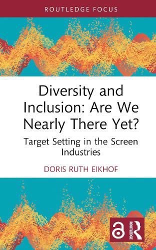 Cover image for Diversity and Inclusion: Are We Nearly There Yet?
