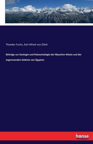 Cover image for Beitrage zur Geologie und Palaeontologie der libyschen Wuste und der angrenzenden Gebiete von AEgypten