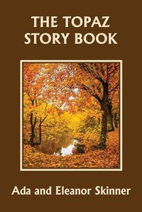 Cover image for The Topaz Story Book (Yesterday's Classics)