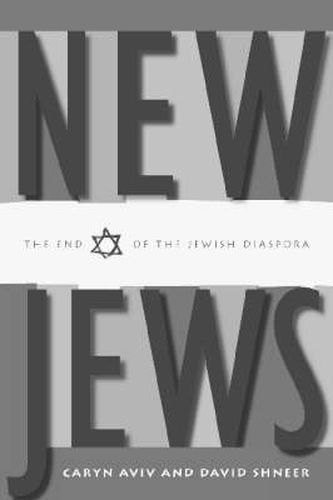 Cover image for New Jews: The End of the Jewish Diaspora