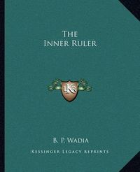 Cover image for The Inner Ruler