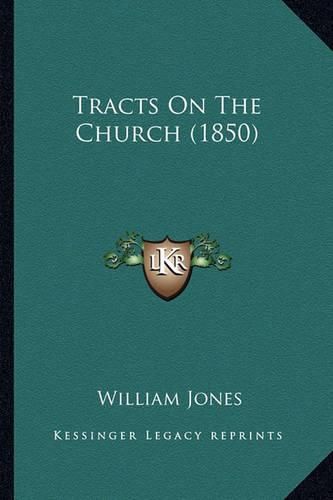 Cover image for Tracts on the Church (1850)