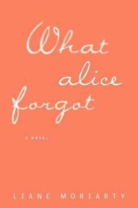 Cover image for What Alice Forgot
