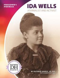 Cover image for Ida Wells: Journalist and Activist