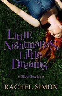 Cover image for Little Nightmares, Little Dreams: Short Stories