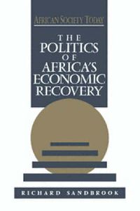 Cover image for The Politics of Africa's Economic Recovery