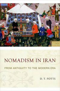 Cover image for Nomadism in Iran: From Antiquity to the Modern Era