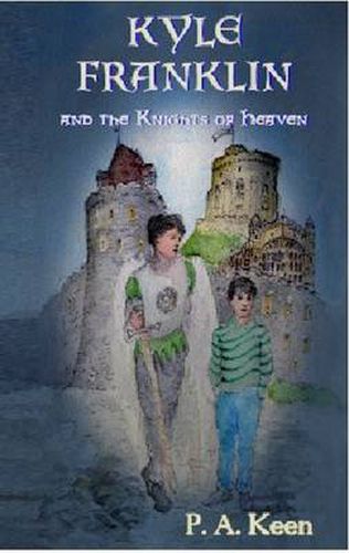 Cover image for Kyle Franklin and the Knights of Heaven