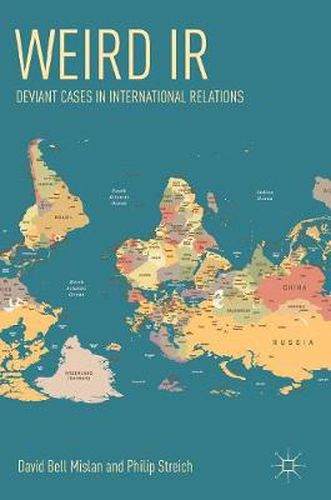 Cover image for Weird IR: Deviant Cases in International Relations