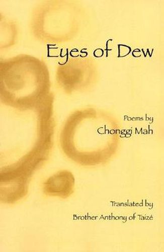 Cover image for Eyes of Dew: Selected Poems of Chonggi Mah