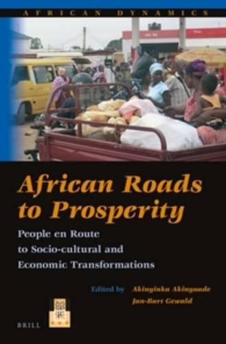 Cover image for African Roads to Prosperity: People en Route to Socio-Cultural and Economic Transformations