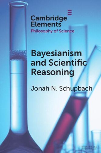 Cover image for Bayesianism and Scientific Reasoning