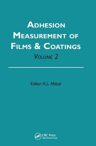 Cover image for Adhesion Measurement of Films and Coatings, Volume 2