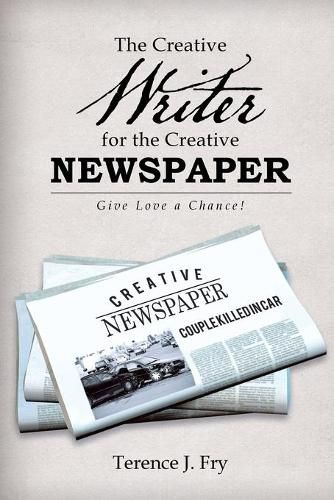 Cover image for The Creative Writer for the Creative Newspaper