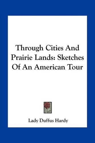 Cover image for Through Cities And Prairie Lands