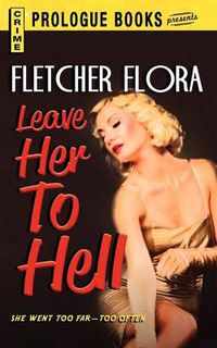 Cover image for Leave Her to Hell