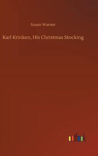 Cover image for Karl Krinken, His Christmas Stocking