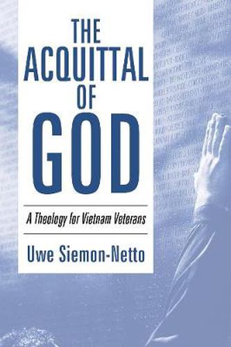 The Acquittal of God: A Theology for Vietnam Veterans
