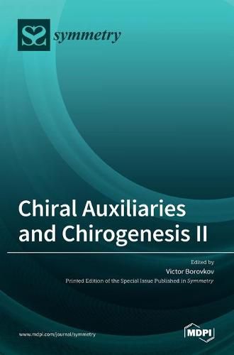 Cover image for Chiral Auxiliaries and Chirogenesis II