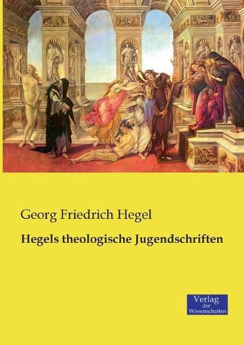 Cover image for Hegels theologische Jugendschriften