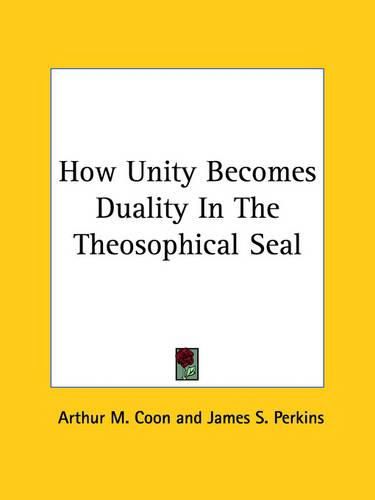 Cover image for How Unity Becomes Duality in the Theosophical Seal