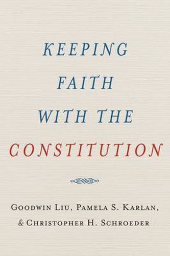 Cover image for Keeping Faith with the Constitution