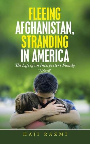 Cover image for Fleeing Afghanistan, Stranding in America