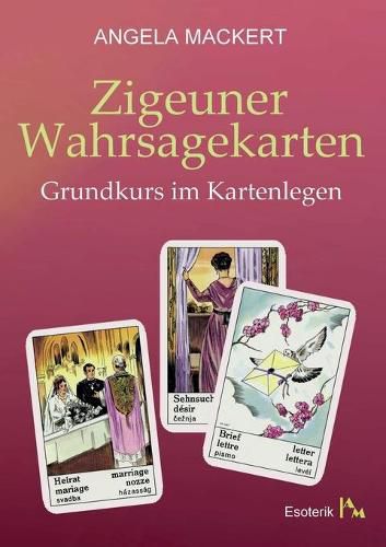 Cover image for Zigeuner Wahrsagekarten: Grundkurs im Kartenlegen