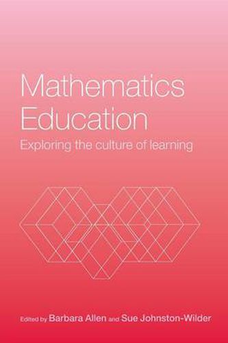 Cover image for Mathematics Education: Exploring the Culture of Learning