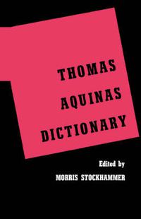 Cover image for Thomas Aquinas Dictionary