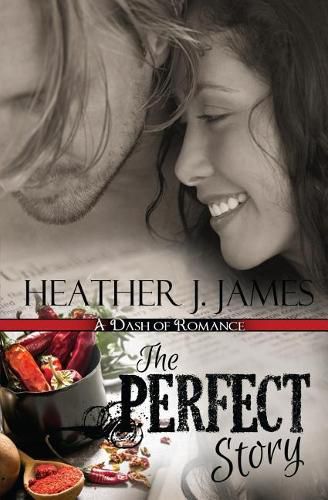 Cover image for The Perfect Story: A Dash of Romance novella