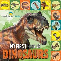 Cover image for Smithsonian: My First Book of Dinosaurs
