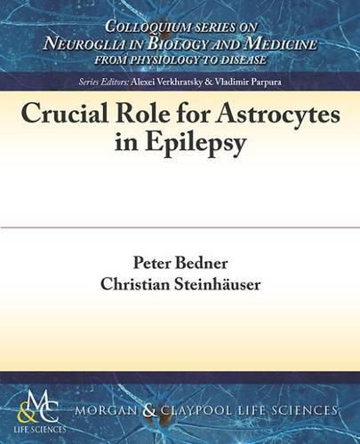 Cover image for Crucial Role for Astrocytes in Epilepsy