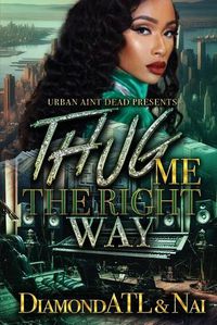 Cover image for Thug Me The Right Way