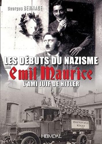 Cover image for Emil Maurice: Garde Du Corps Et Ami Juif De Hitler