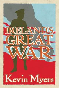 Cover image for Ireland's Great War