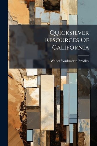 Cover image for Quicksilver Resources Of California