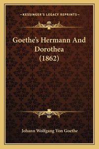 Cover image for Goethe's Hermann and Dorothea (1862)