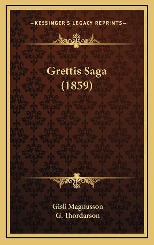 Cover image for Grettis Saga (1859)