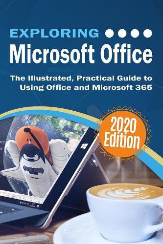 Cover image for Exploring Microsoft Office: The Illustrated, Practical Guide to Using Office and Microsoft 365