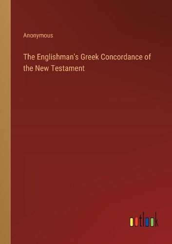 Cover image for The Englishman's Greek Concordance of the New Testament