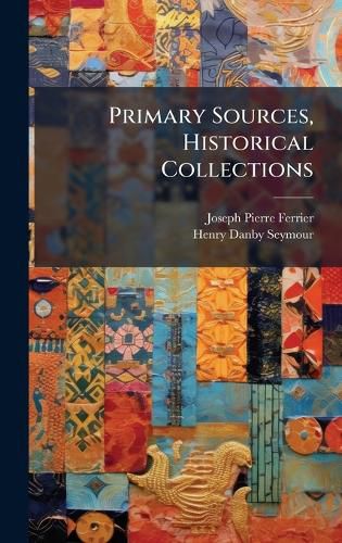 Cover image for Primary Sources, Historical Collections