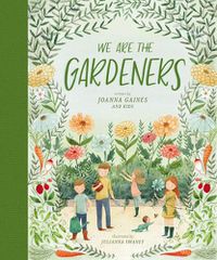 Cover image for We Are the Gardeners