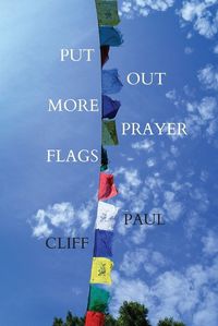 Cover image for Put Out More Prayer Flags