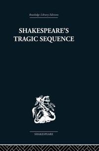 Cover image for Shakespeare's Tragic Sequence