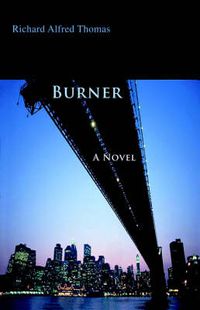 Cover image for Burner: A Novel