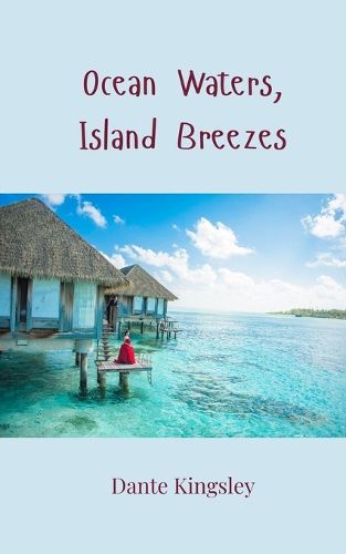 Cover image for Ocean Waters, Island Breezes